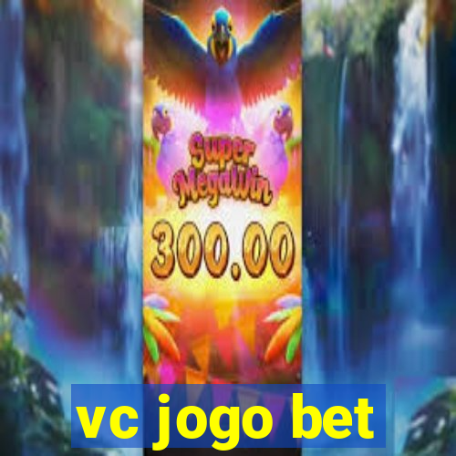 vc jogo bet